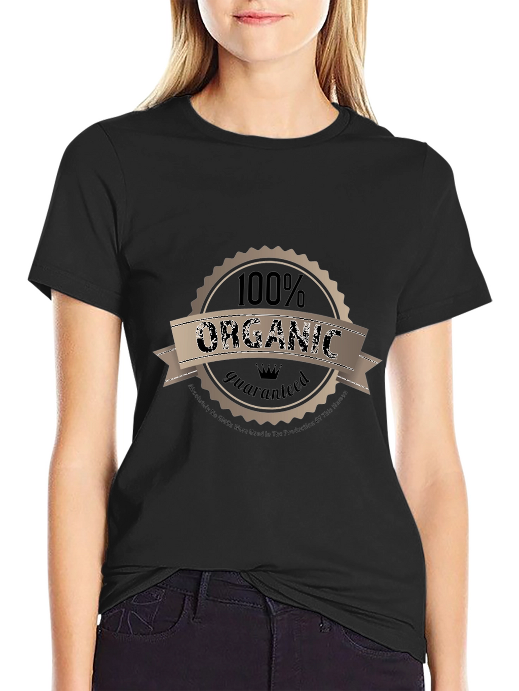 100% Organic Guaranteed T-Shirt