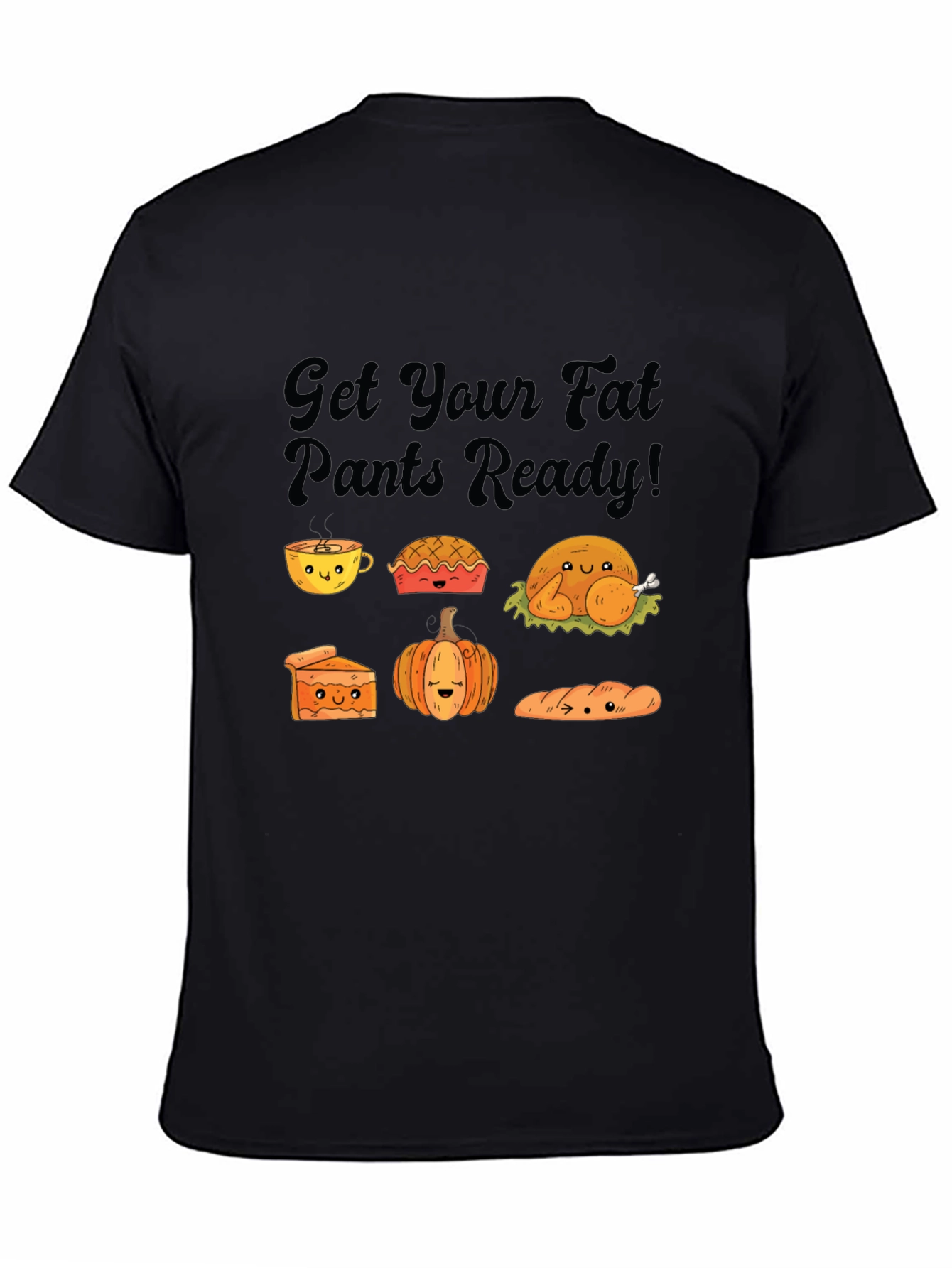 Thanksgiving Fat Pants Ready Black T-Shirt