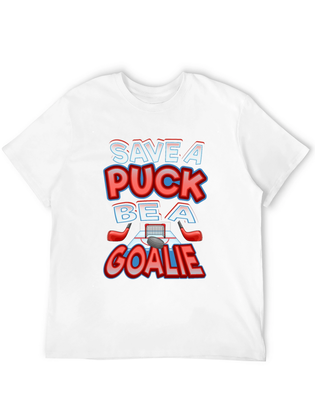 Save A Puck Be A Goalie T-Shirt