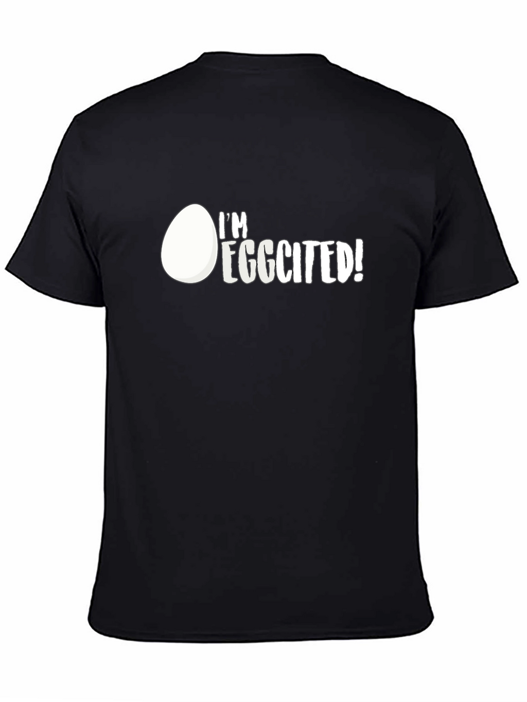 Im Eggcited! Graphic Print Black T-Shirt
