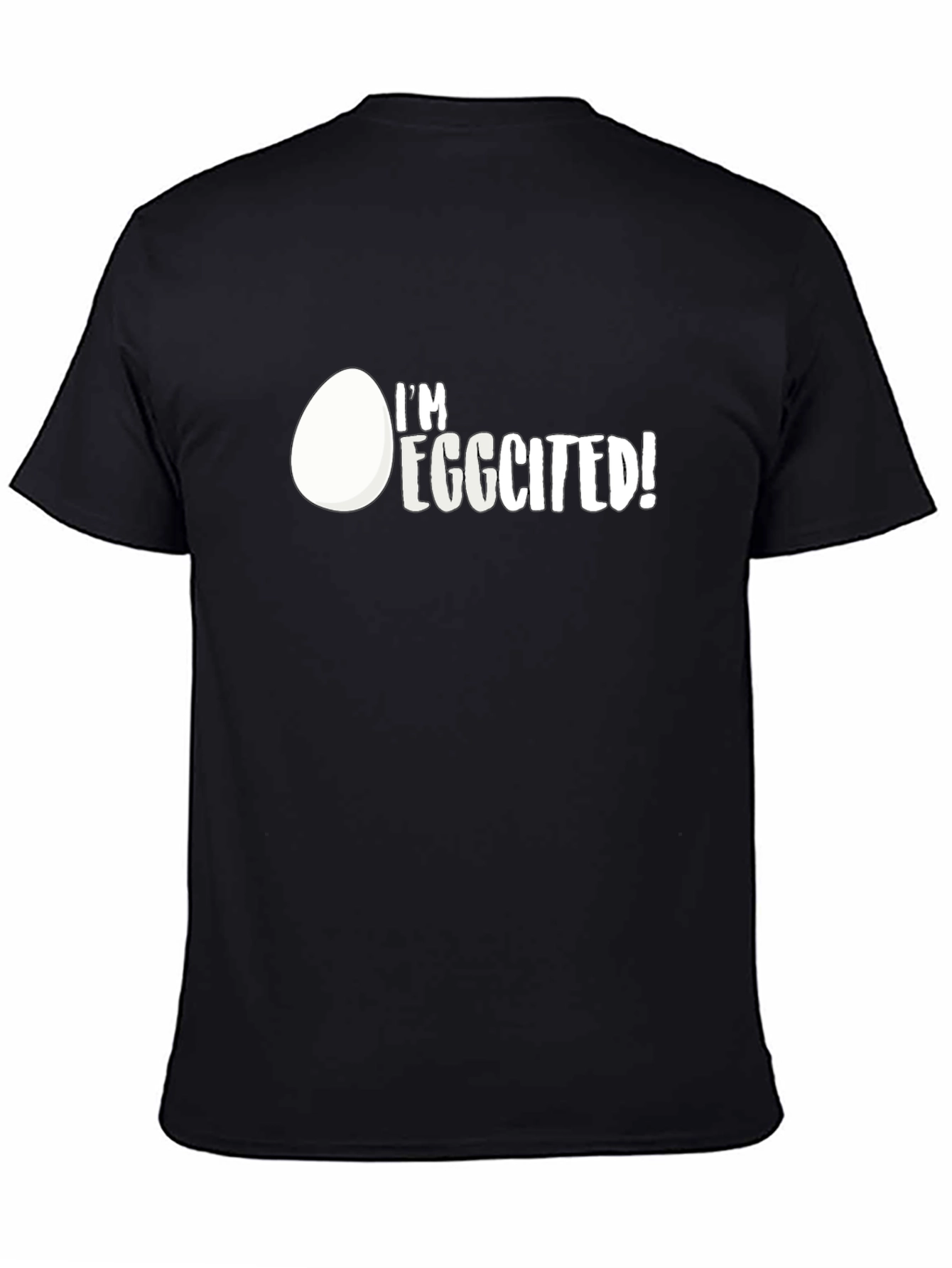 Im Eggcited! Graphic Print Black T-Shirt