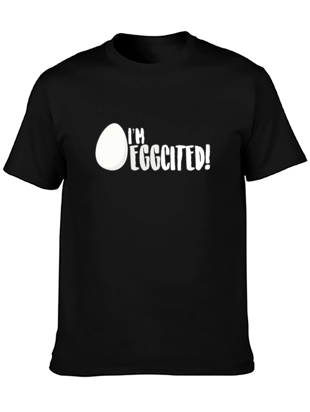 Im Eggcited! Graphic Print Black T-Shirt
