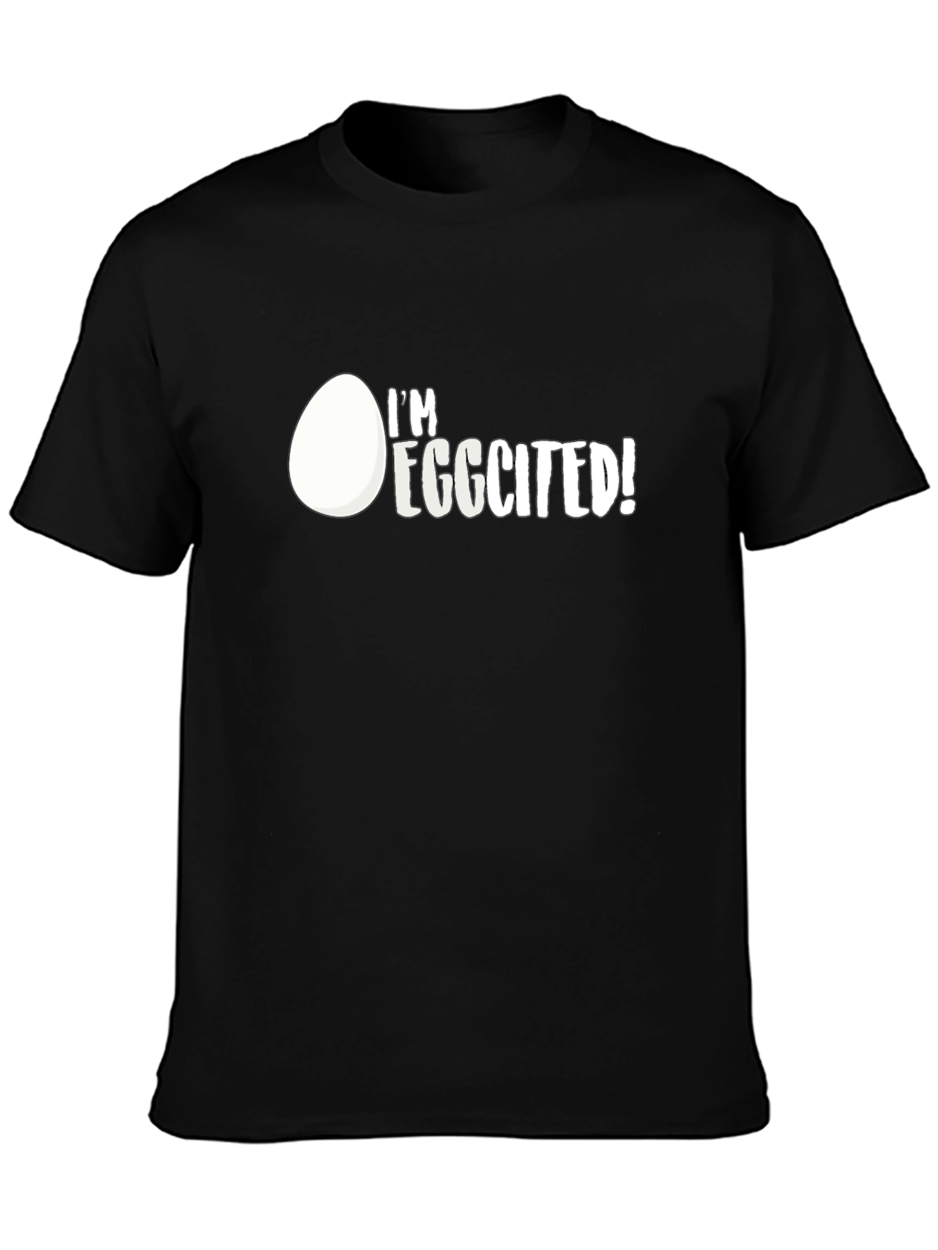 Im Eggcited! Graphic Print Black T-Shirt