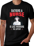 Dating a Nurse T-Shirt