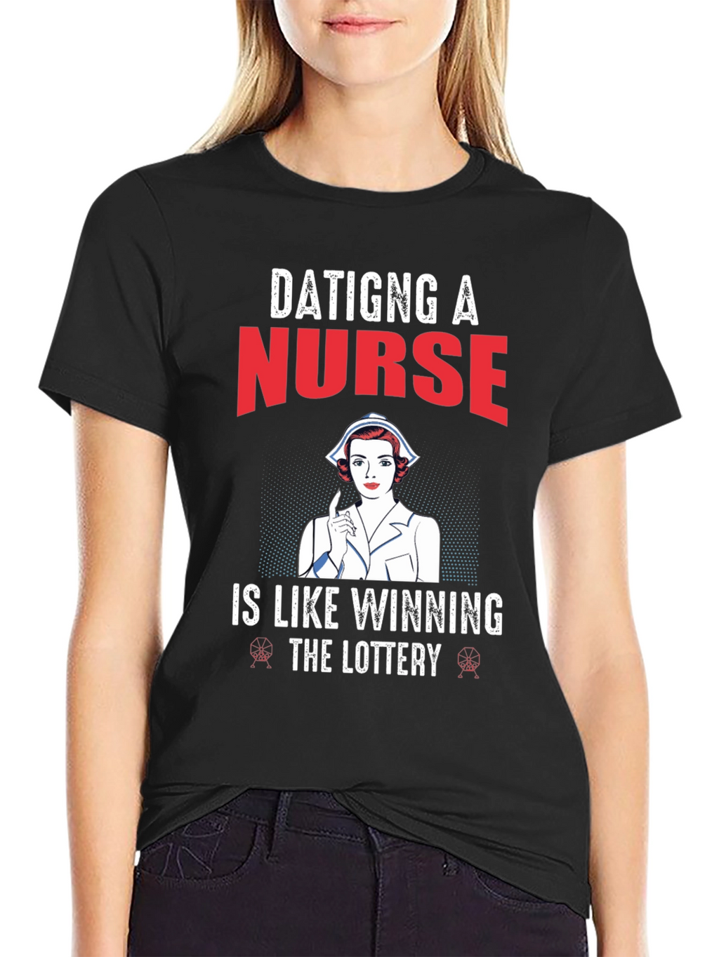 Dating a Nurse T-Shirt