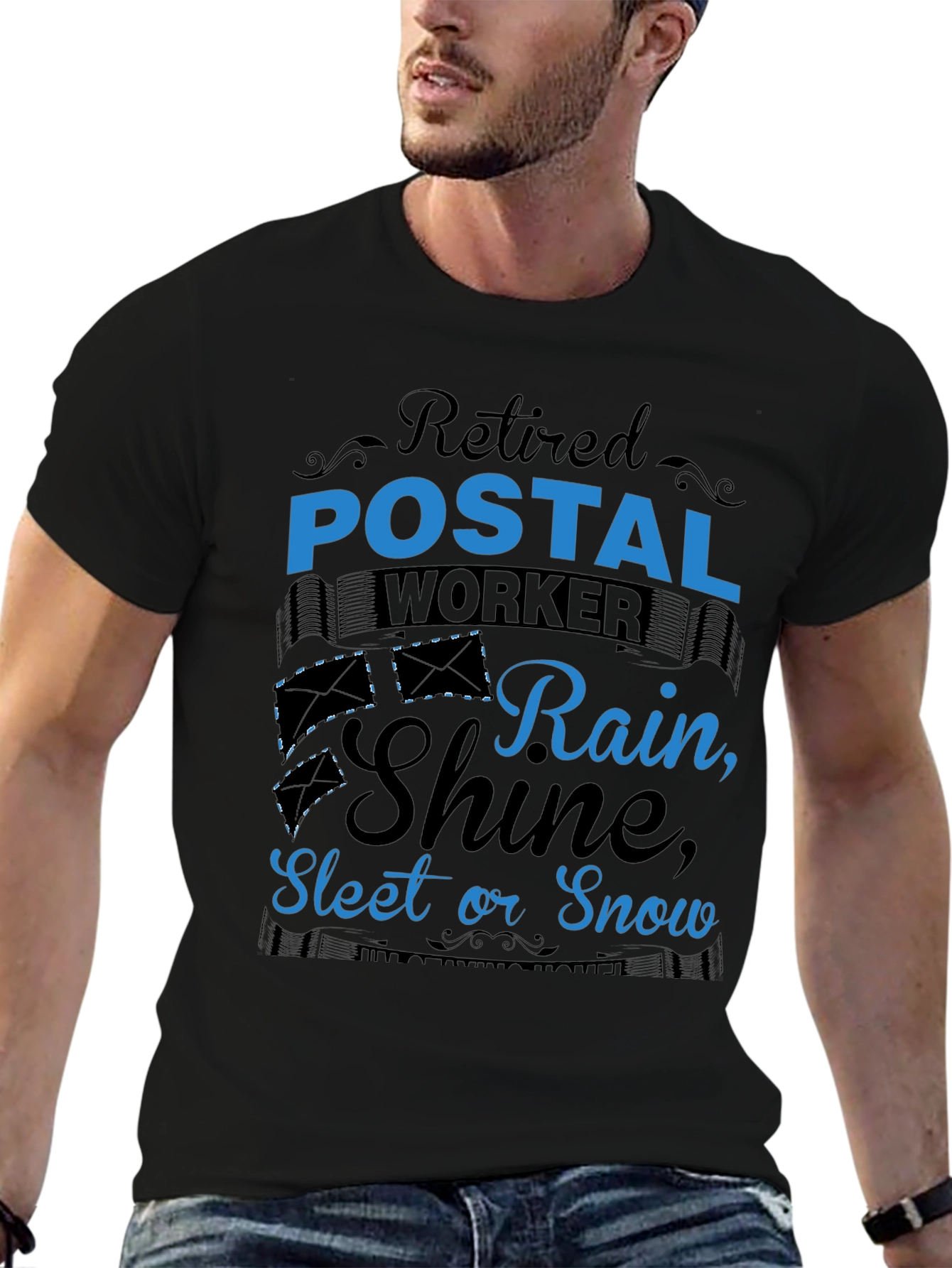 Retired Postal Worker T-Shirt - Rain Shine Sleet or Snow