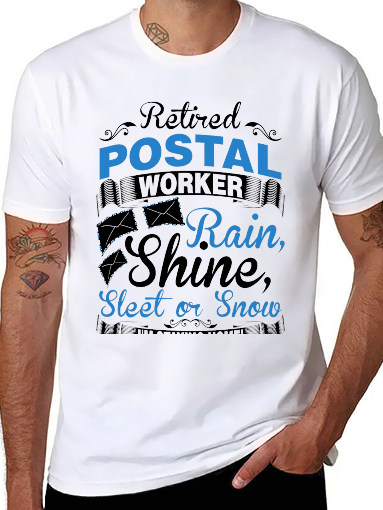 Retired Postal Worker T-Shirt - Rain Shine Sleet or Snow