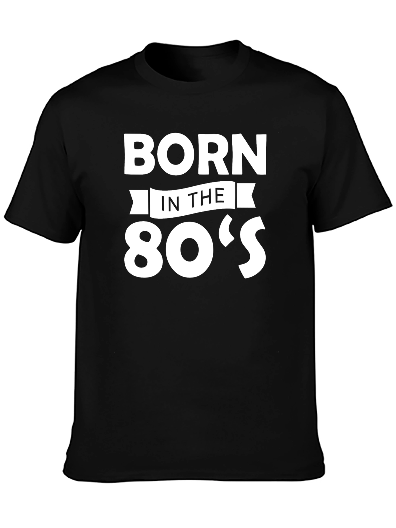 Born in the 80s Black T-Shirt