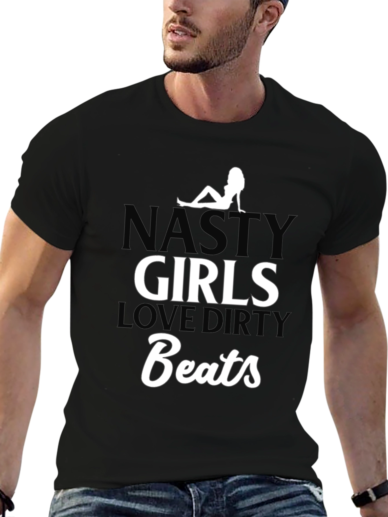 Nasty Girls Love Dirty Beats Black T-Shirt