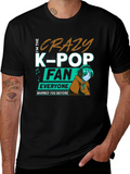 Crazy K-Pop Fan Black T-Shirt