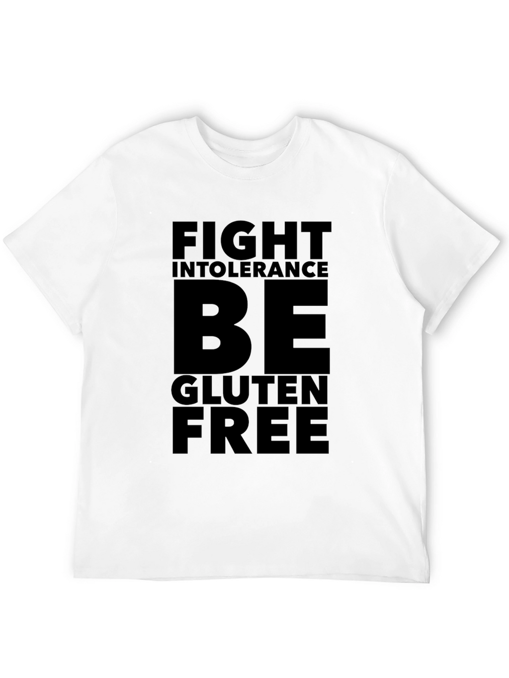 Fight Intolerance Be Gluten Free Black T-Shirt