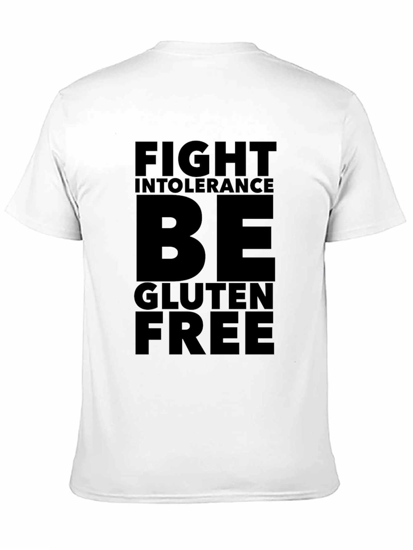 Fight Intolerance Be Gluten Free Black T-Shirt