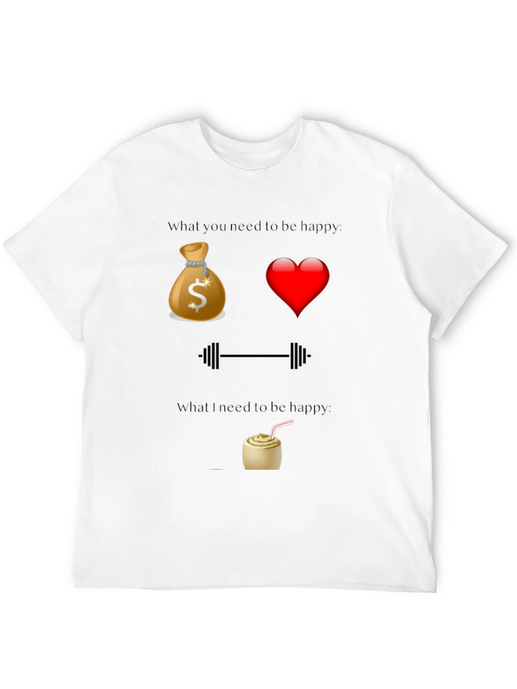 Funny Happiness T-Shirt