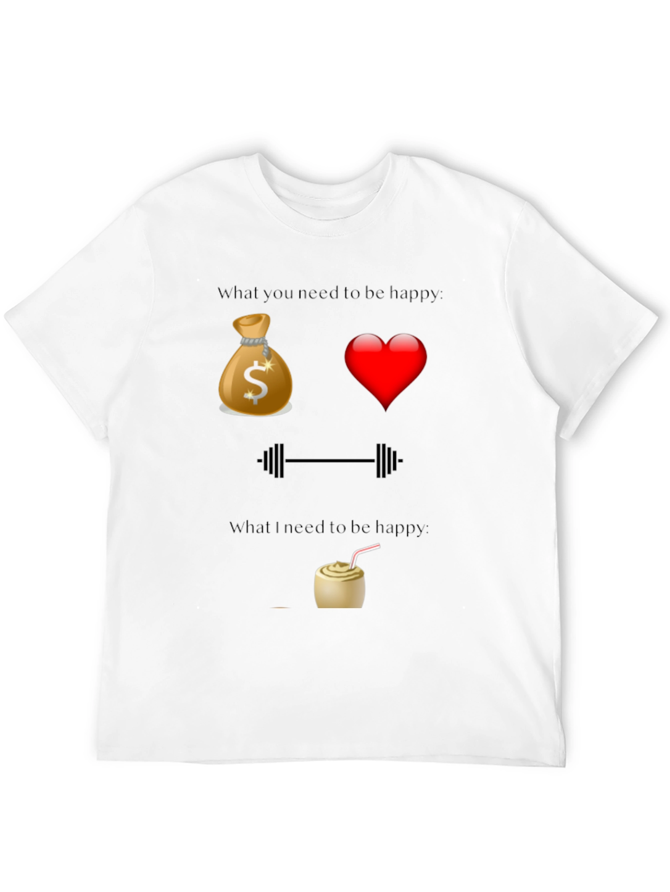 Funny Happiness T-Shirt