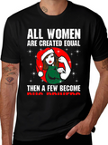 All Women Are Created Equal Bus Driver T-Shirt