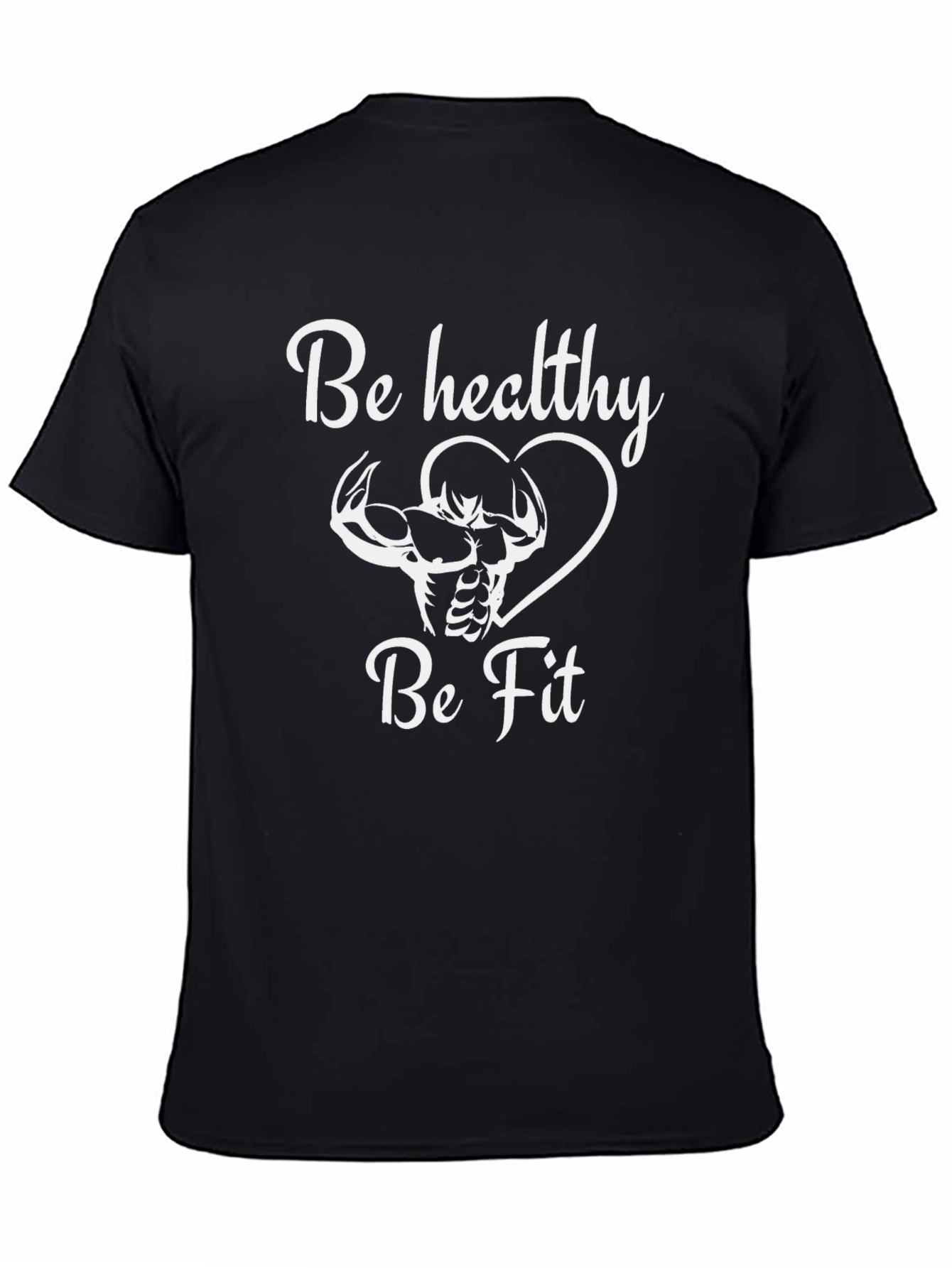 Be Healthy Be Fit Graphic Tee - Gym Motivation