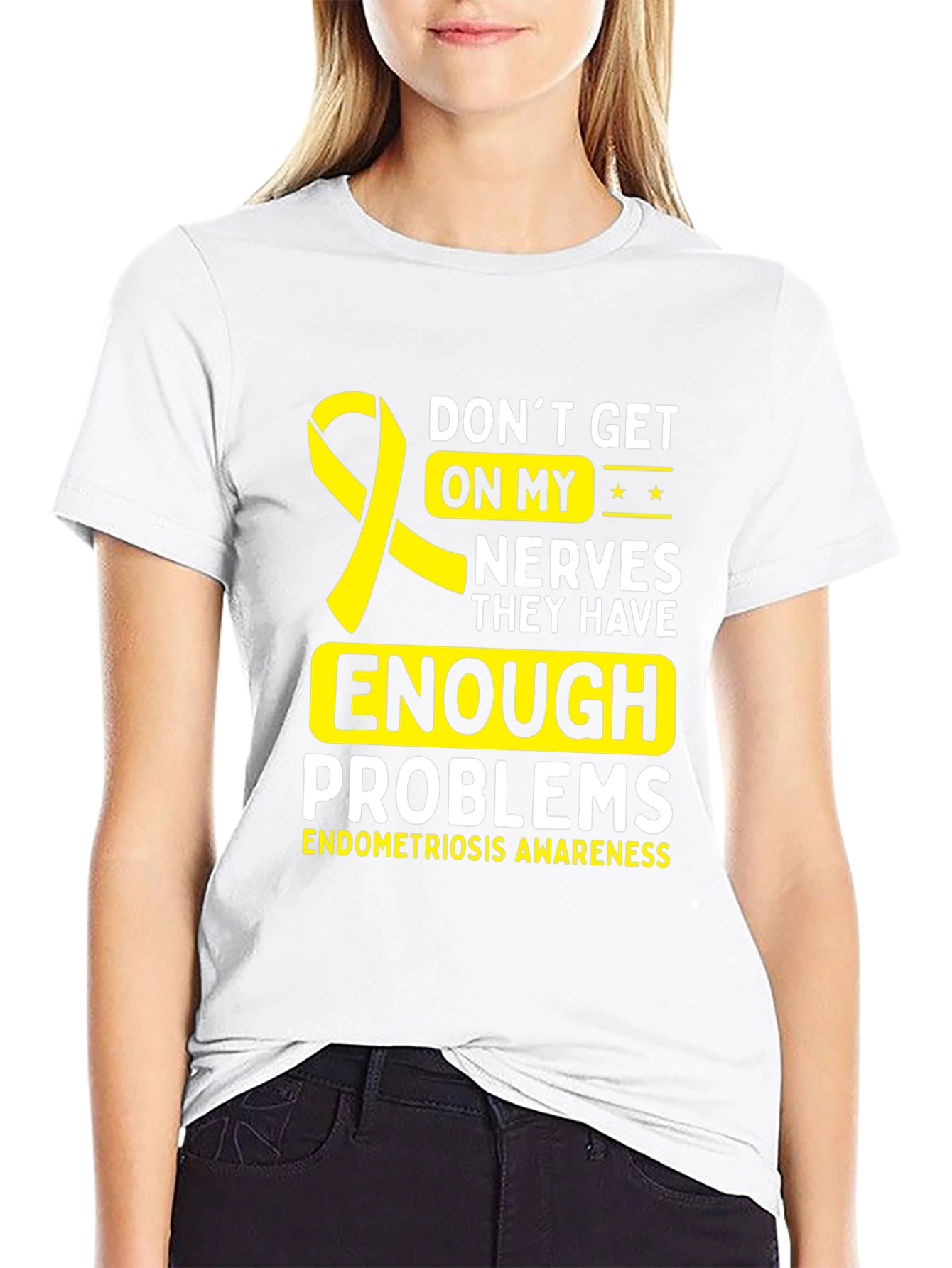 Endometriosis Awareness T-Shirt - Dont Get On My Nerves