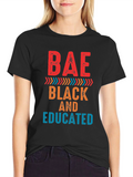 BAE Black and Educated Graphic T-Shirt