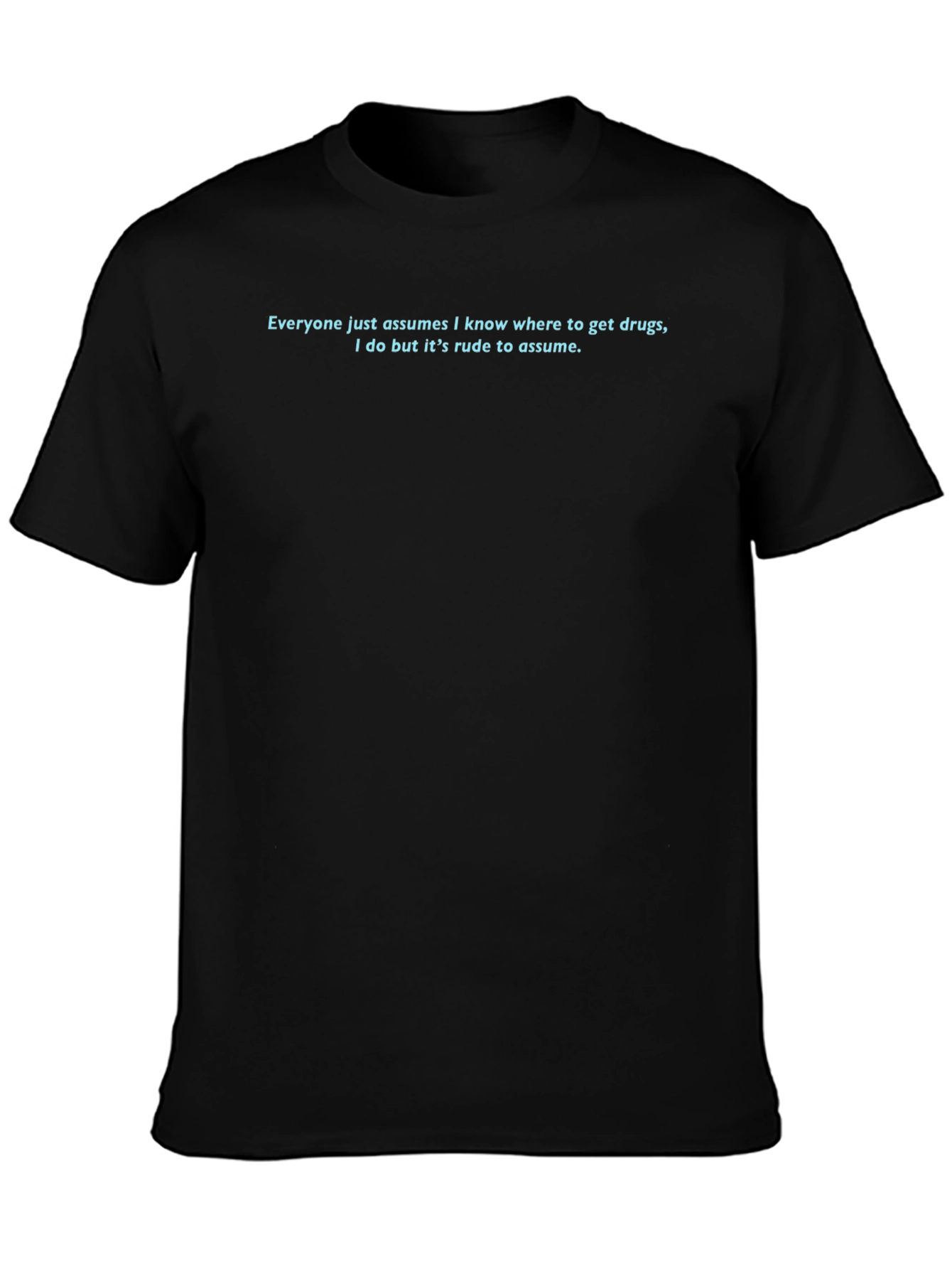 Funny Rude to Assume Graphic Tee