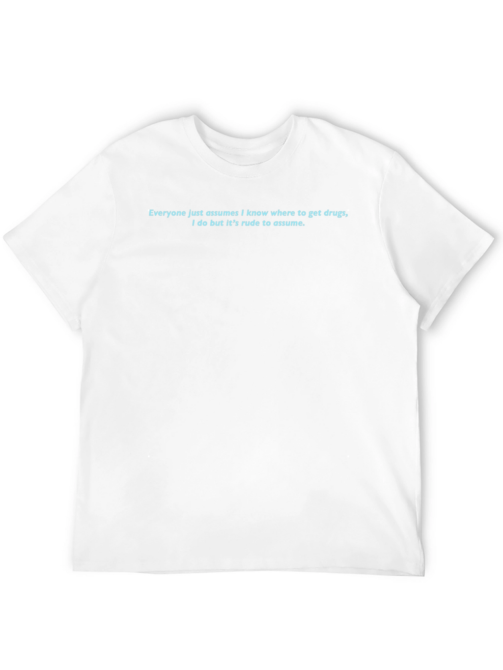 Funny Rude to Assume Graphic Tee