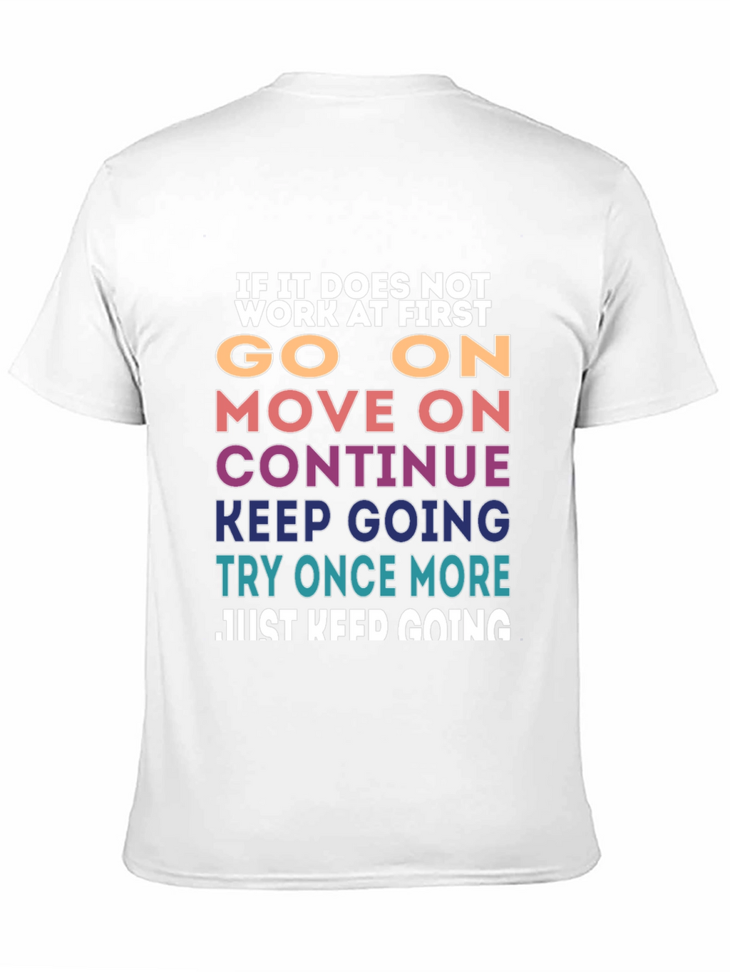Motivational T-Shirt: Keep Going