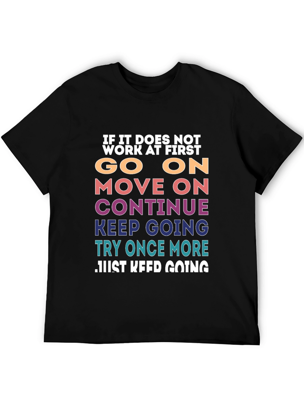 Motivational T-Shirt: Keep Going