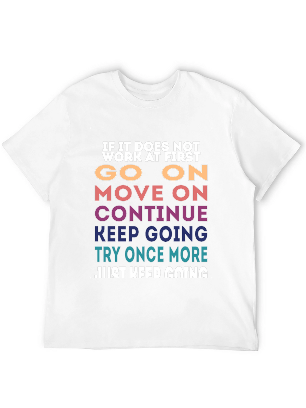 Motivational T-Shirt: Keep Going