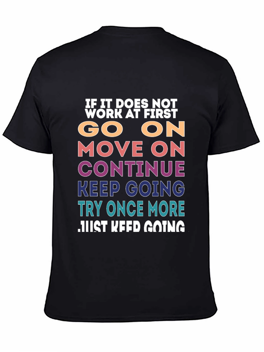 Motivational T-Shirt: Keep Going