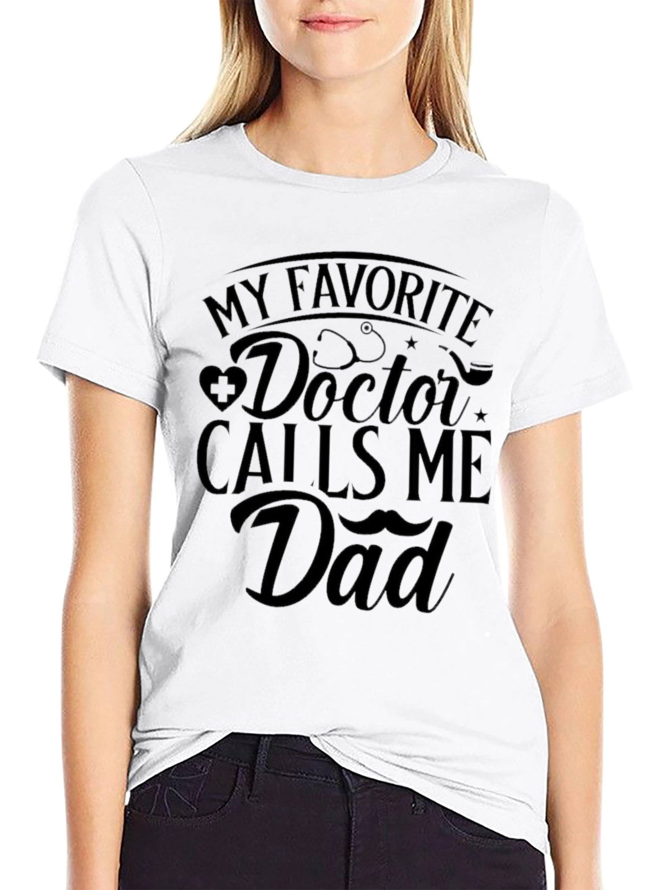 My Favorite Doctor Calls Me Dad T-Shirt