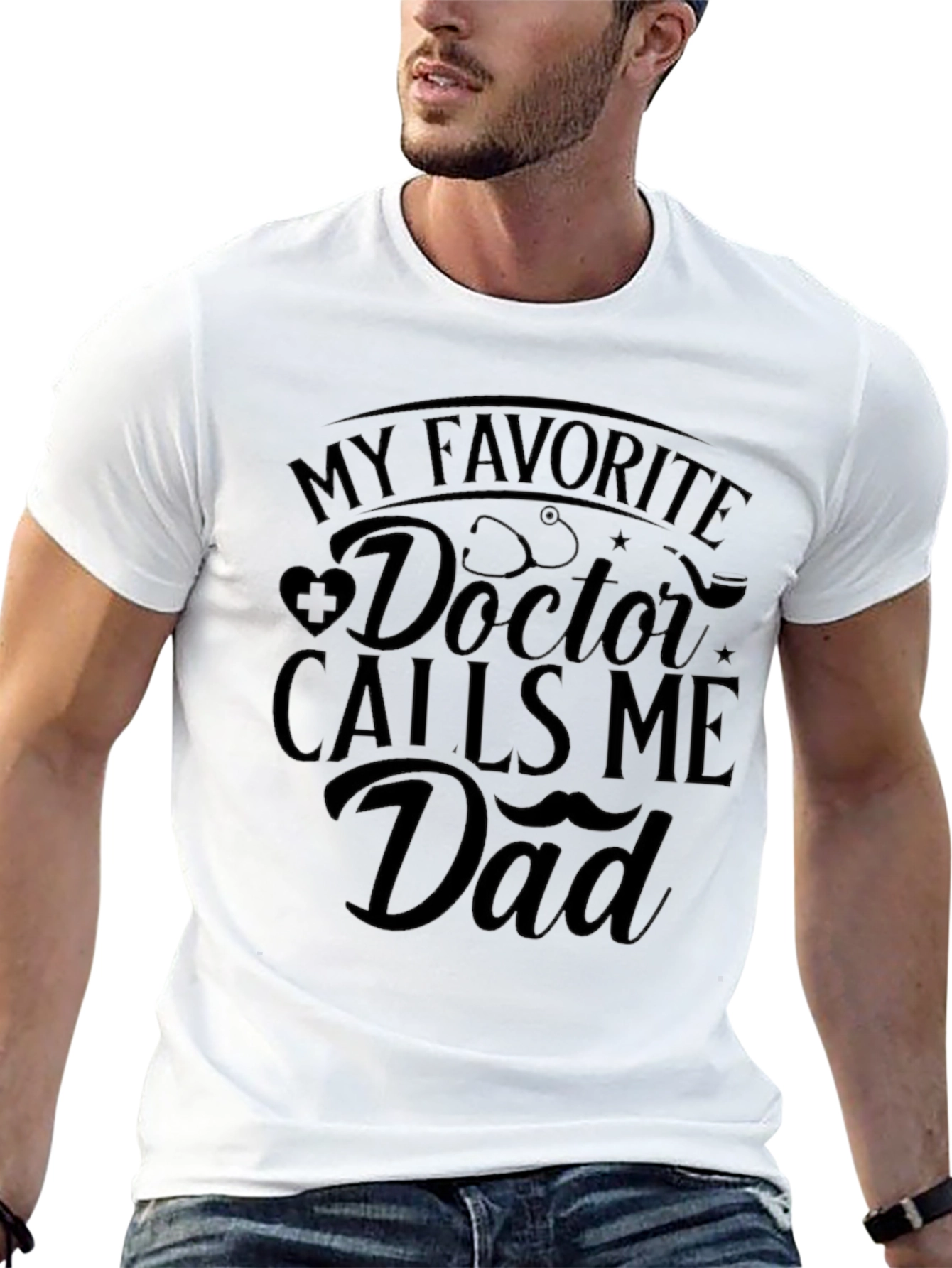 My Favorite Doctor Calls Me Dad T-Shirt