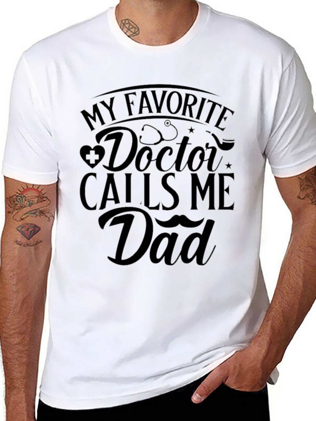 My Favorite Doctor Calls Me Dad T-Shirt