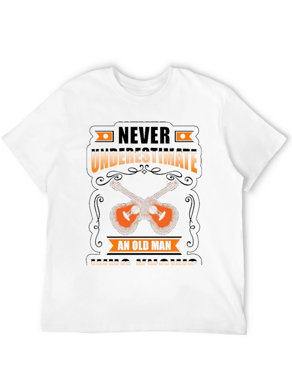 Never Underestimate Old Man T-Shirt