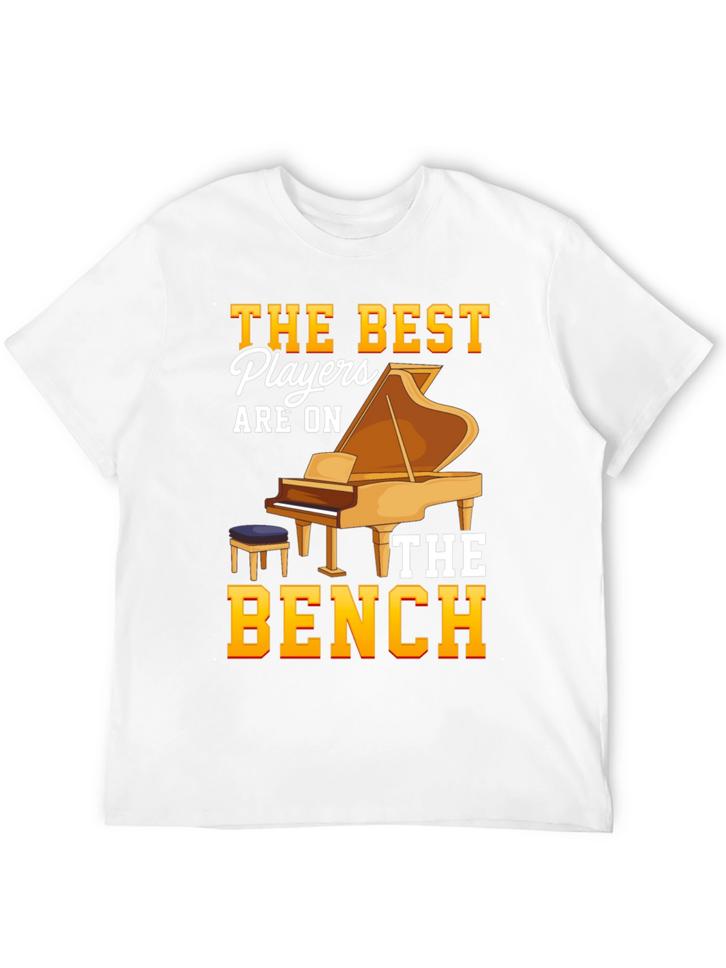 The Best Players Are On The Bench T-Shirt