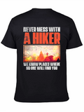 Never Mess With A Hiker Graphic Tee