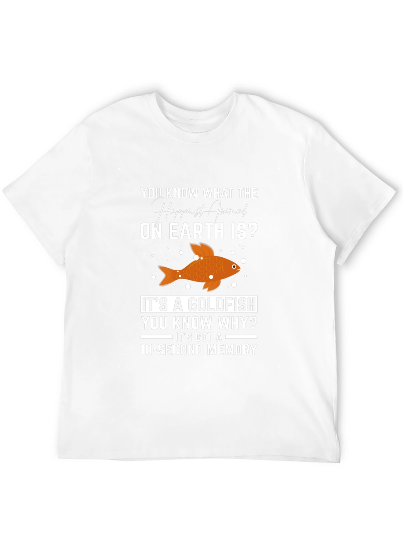 Happiest Animal Goldfish T-Shirt - 10 Second Memory