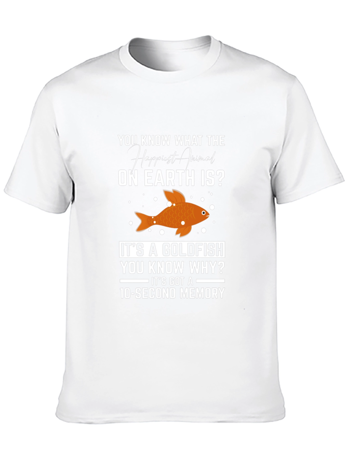 Happiest Animal Goldfish T-Shirt - 10 Second Memory