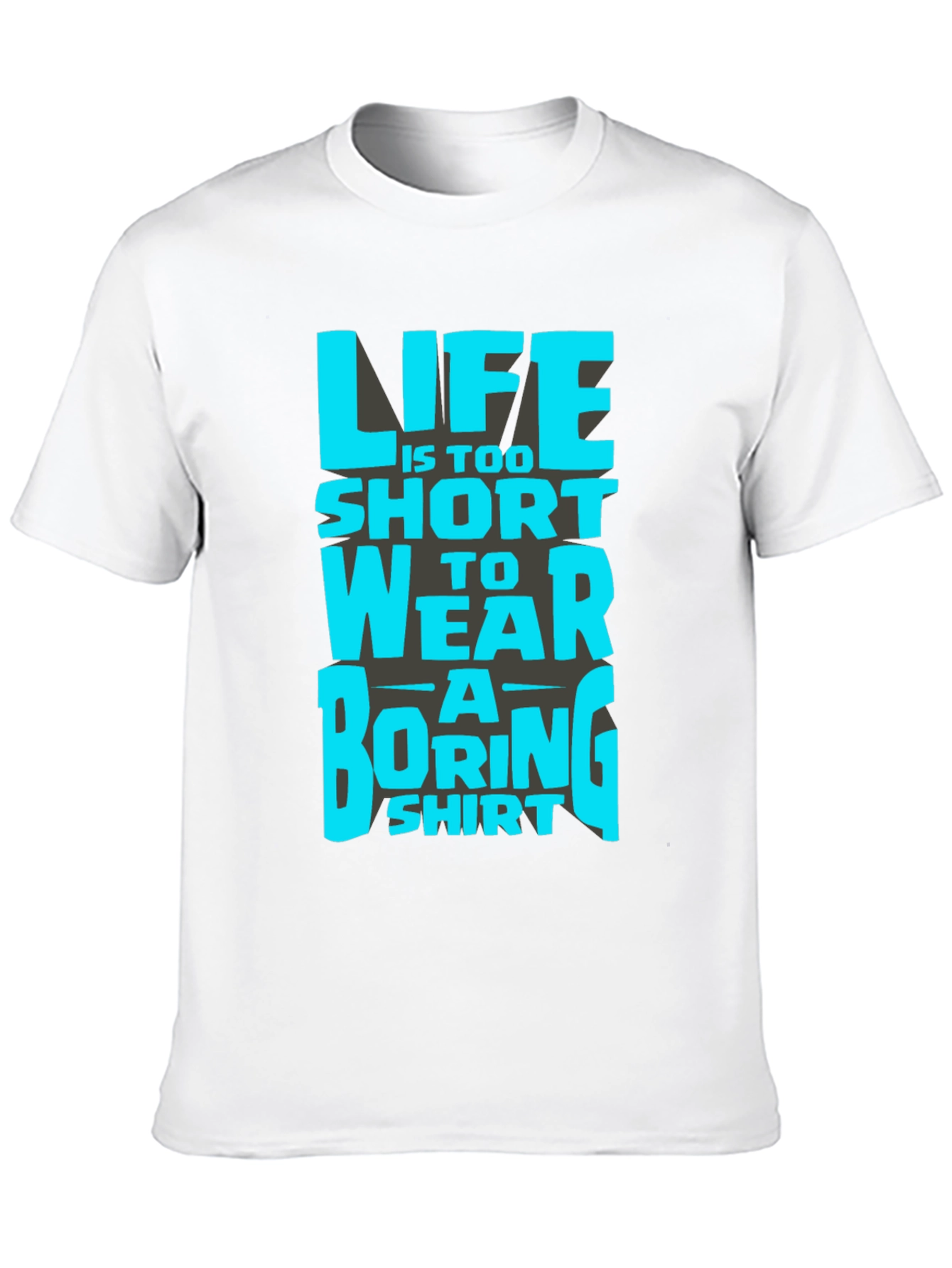 Lifes Too Short Funny Graphic T-Shirt