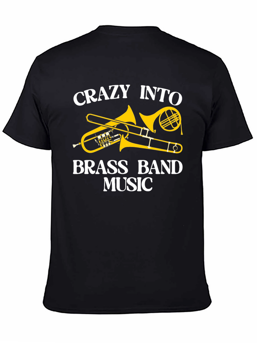 Crazy Into Brass Band Music Black T-Shirt