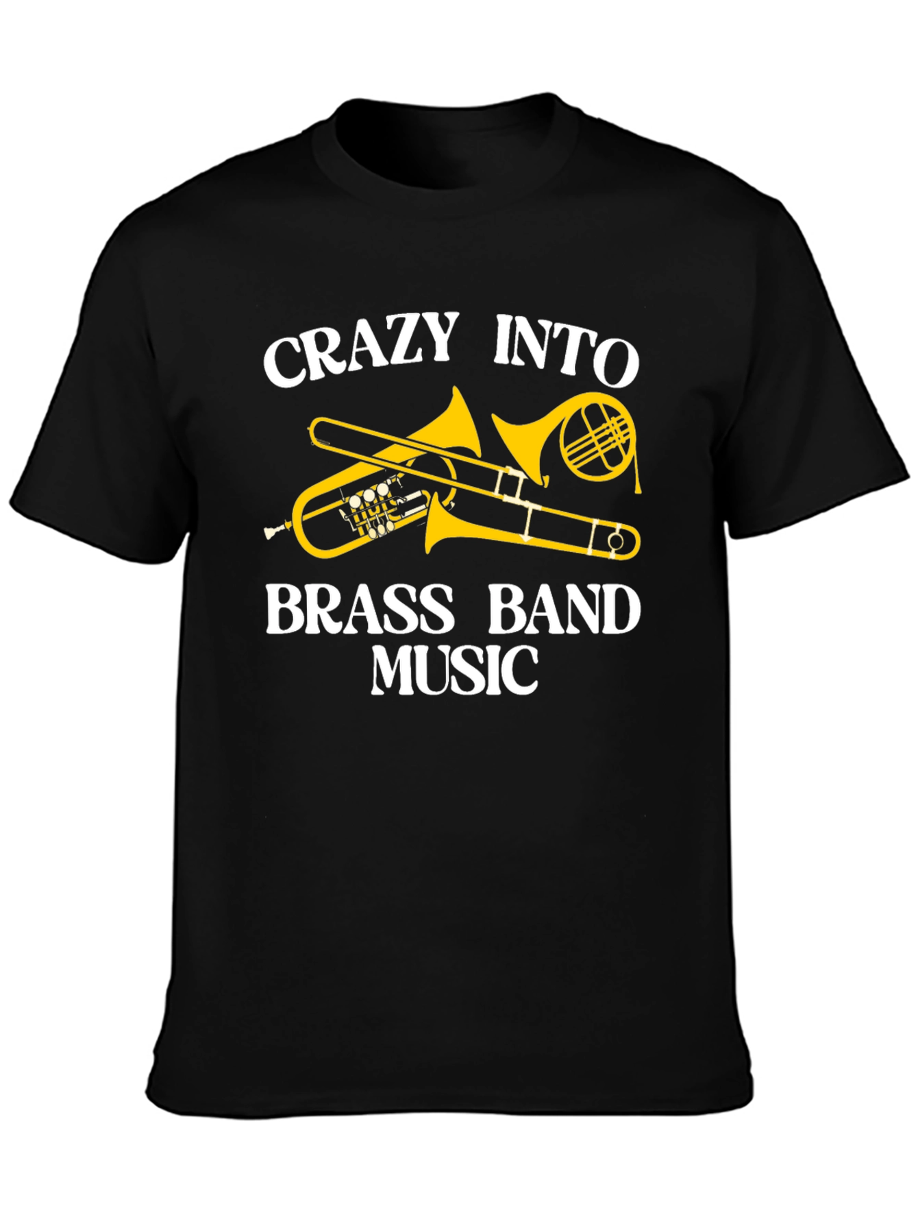 Crazy Into Brass Band Music Black T-Shirt