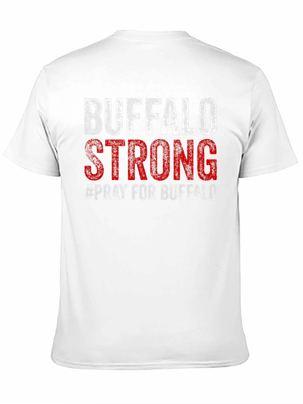 Buffalo Strong T-Shirt - Pray for Buffalo