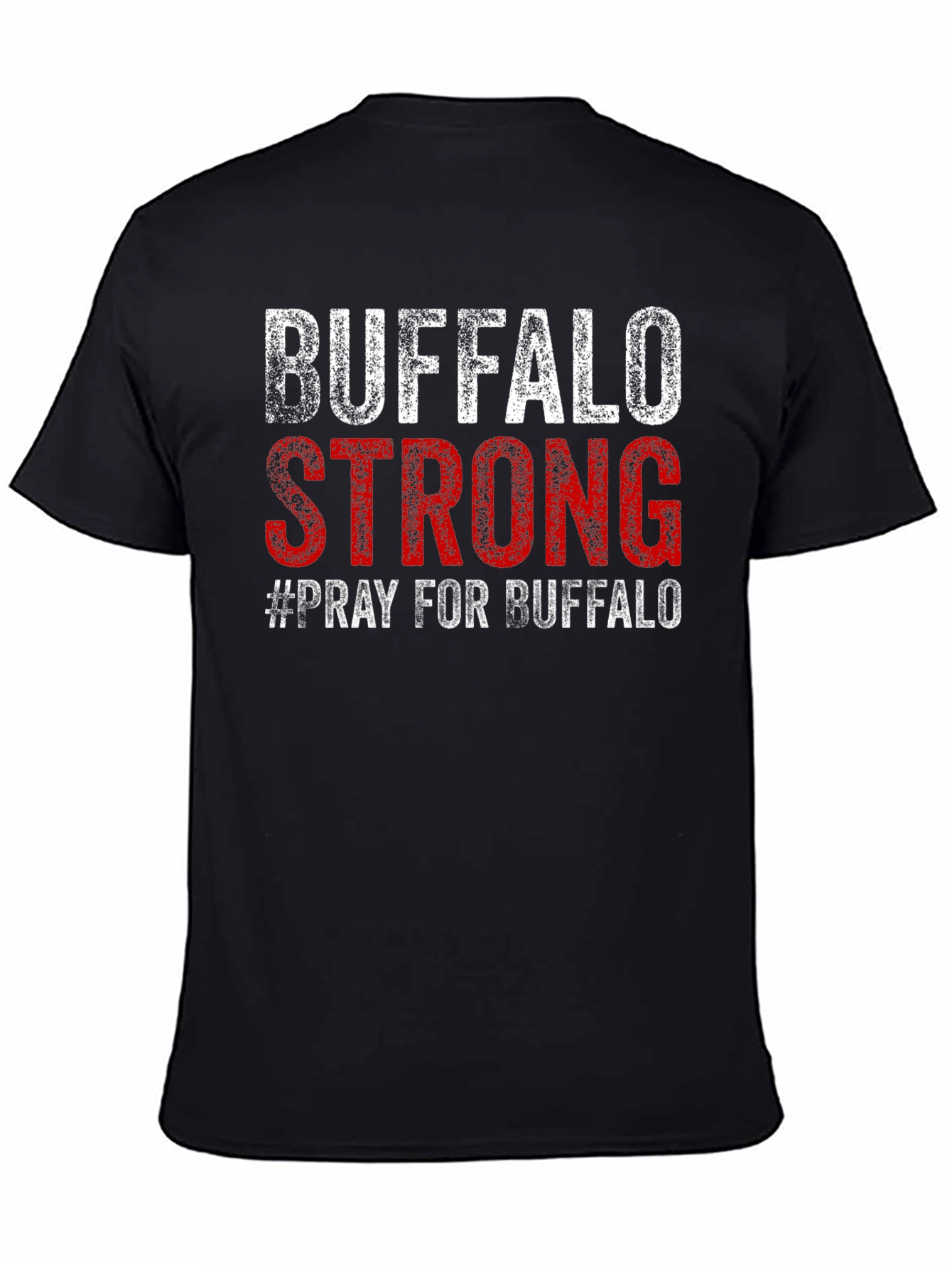 Buffalo Strong T-Shirt - Pray for Buffalo