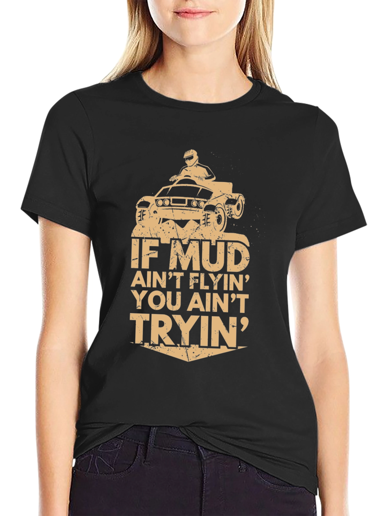 Mud Aint Flyin T-Shirt - Off-Road Adventure Tee