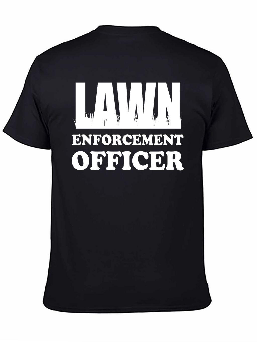Lawn Enforcement Officer Graphic T-Shirt