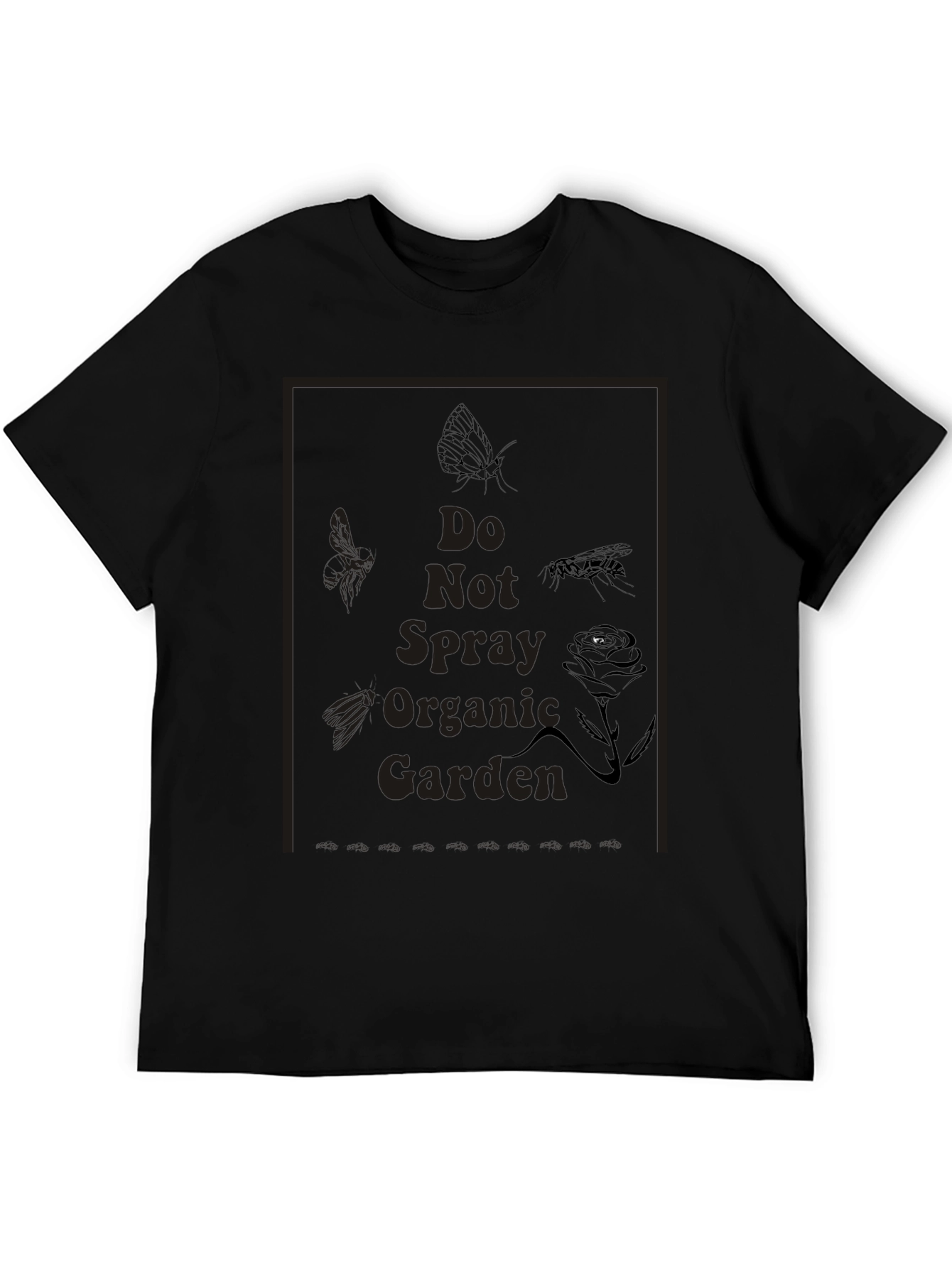 Do Not Spray Organic Garden T-Shirt
