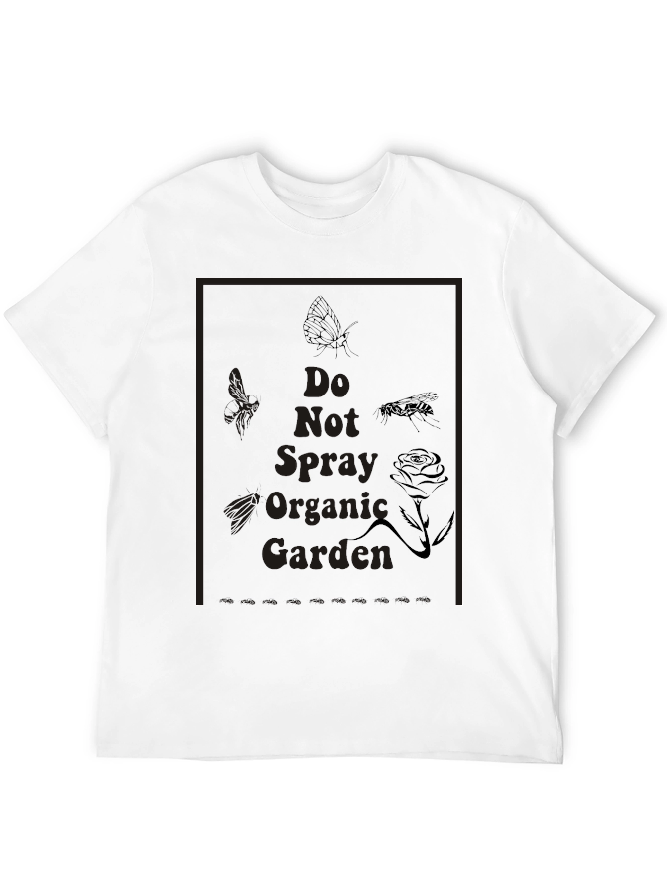 Do Not Spray Organic Garden T-Shirt