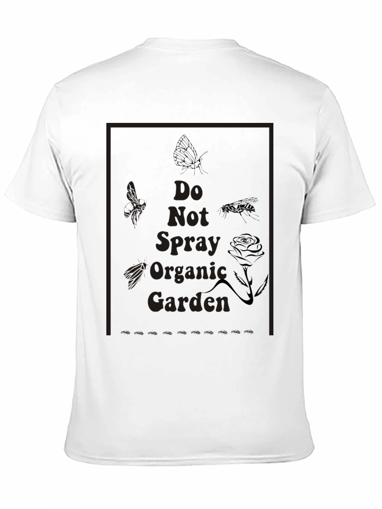 Do Not Spray Organic Garden T-Shirt