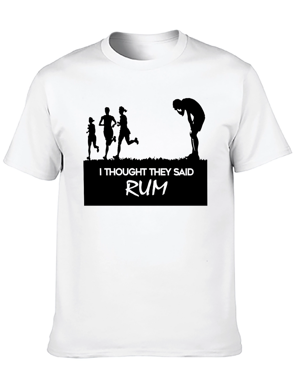 Funny Running Shirt - I Thought They Said Rum
