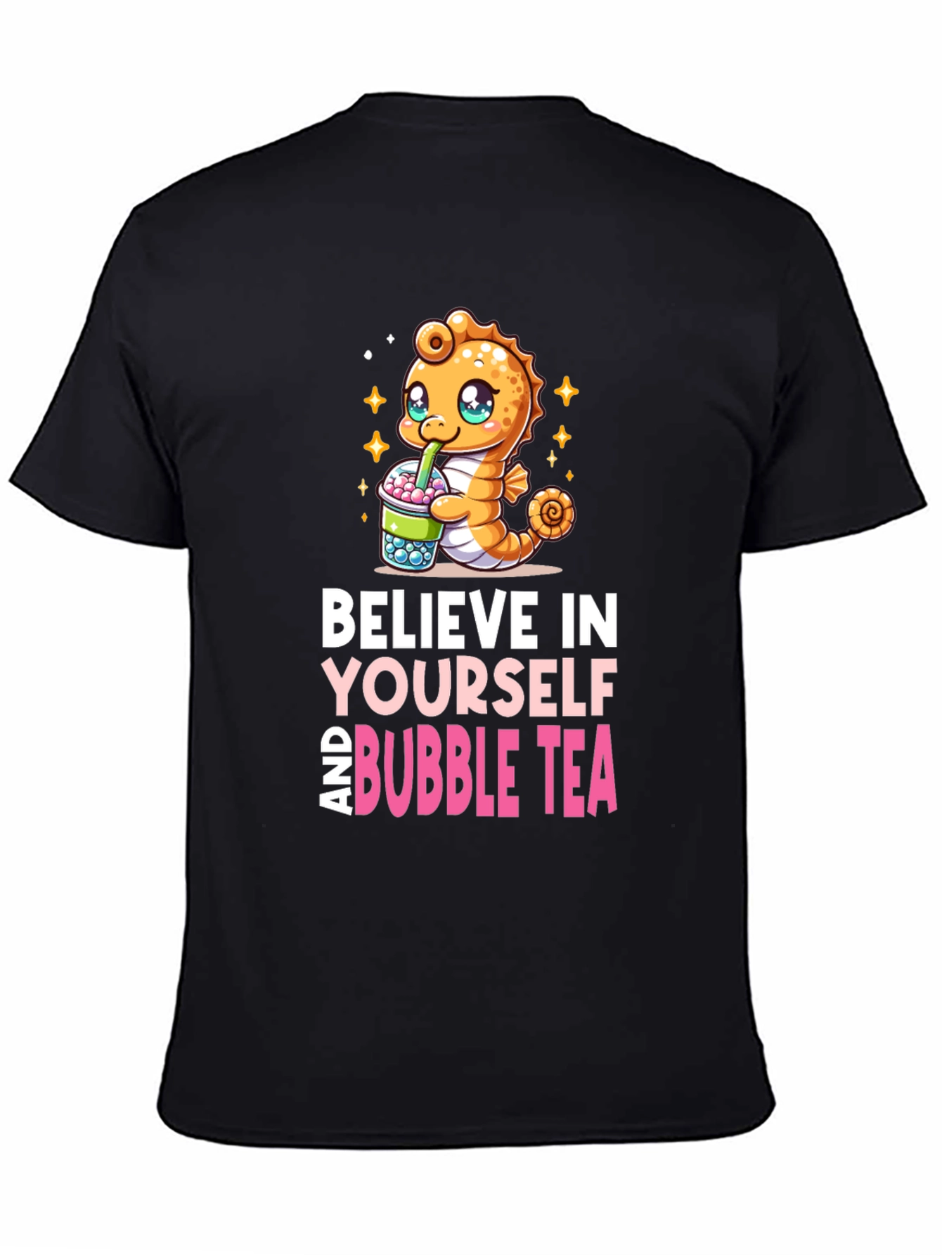Believe in Yourself and Bubble Tea T-Shirt