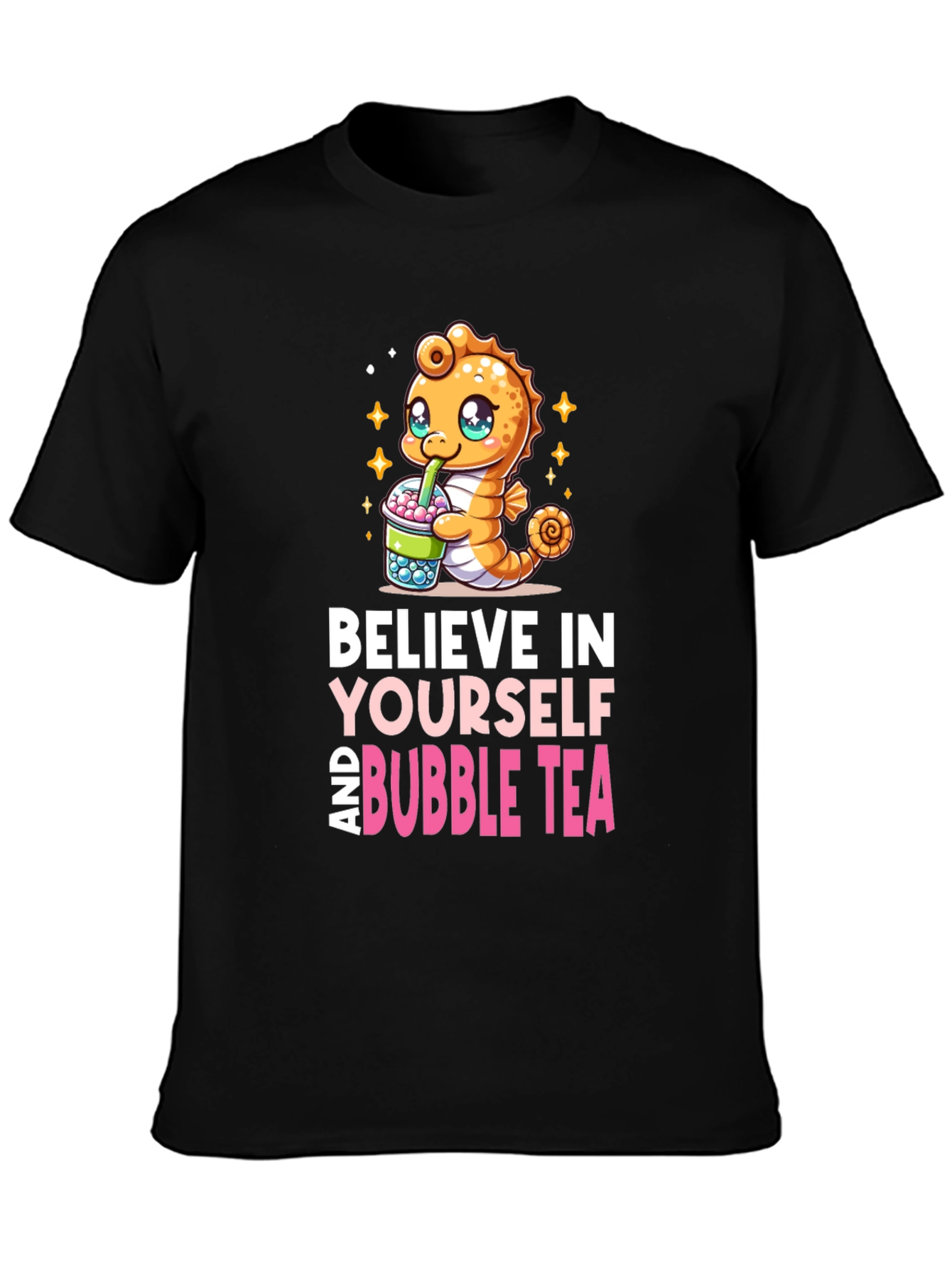 Believe in Yourself and Bubble Tea T-Shirt