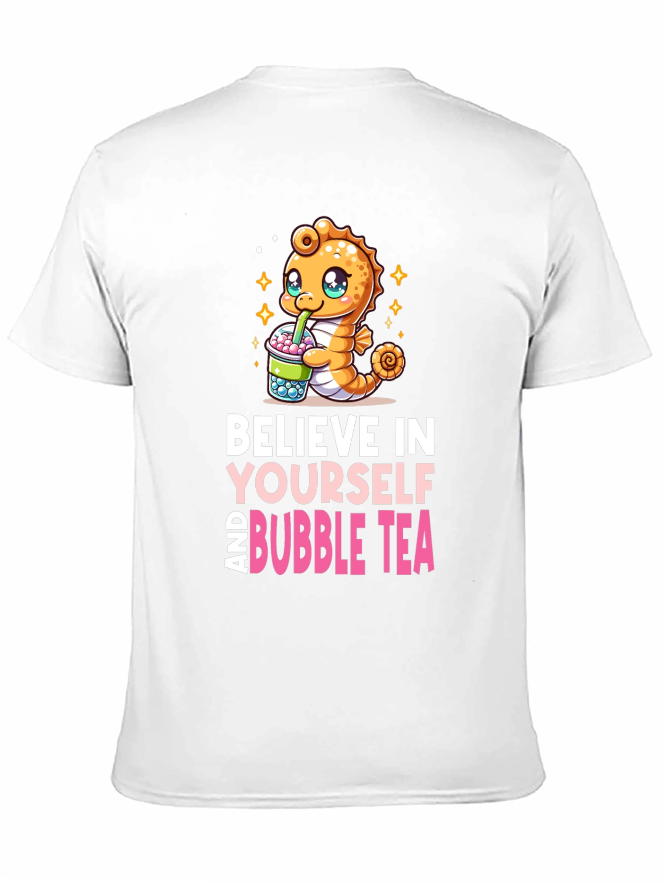 Believe in Yourself and Bubble Tea T-Shirt